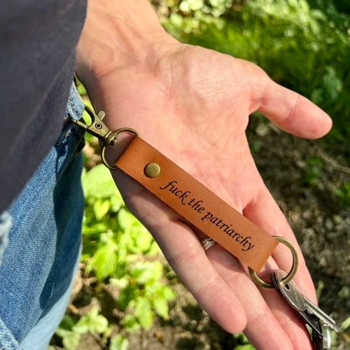 Fuck the Patriarchy Keychain Personalized Leather Keychain Engraved Keychain Custom Leather Key Fob