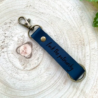 F*ck the patriarchy Keychain Personalized Leather Keychain Engraved Keychain Custom Leather Key Fob. Gifts For Feminists. Gifts for Her. Gifts for Women