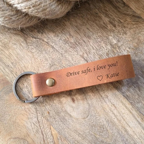 Drive Safe I Love You Keychain Personalized Leather Keychain Custom Key Ring Engraved Name Key Chain Handmade Initial Keychain